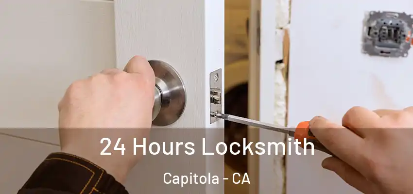  24 Hours Locksmith Capitola - CA