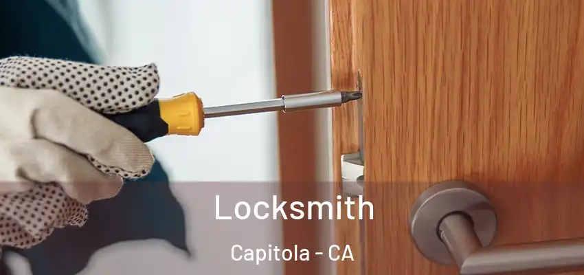  Locksmith Capitola - CA