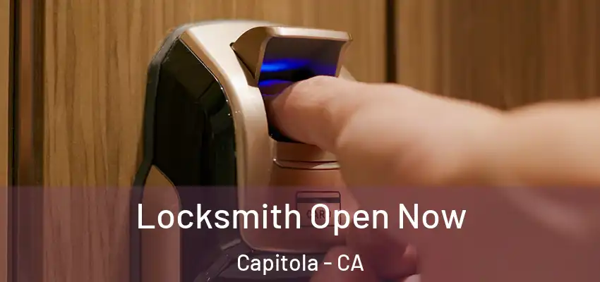  Locksmith Open Now Capitola - CA