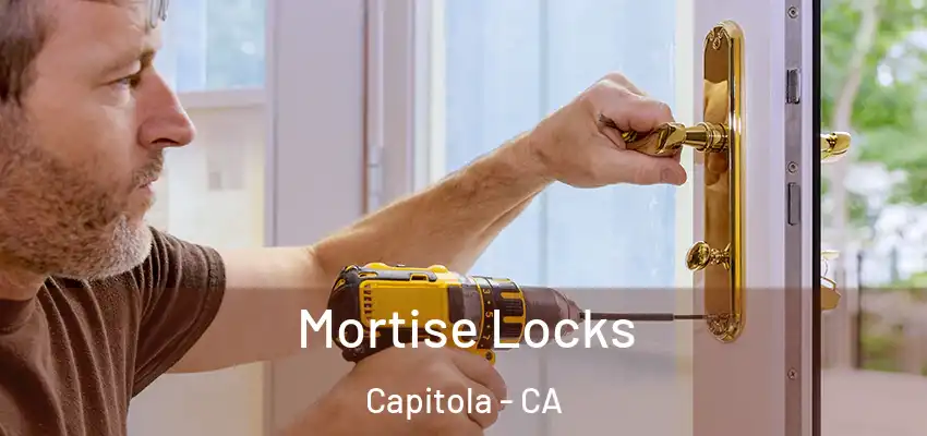  Mortise Locks Capitola - CA