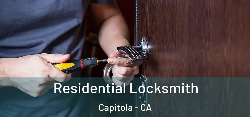  Residential Locksmith Capitola - CA